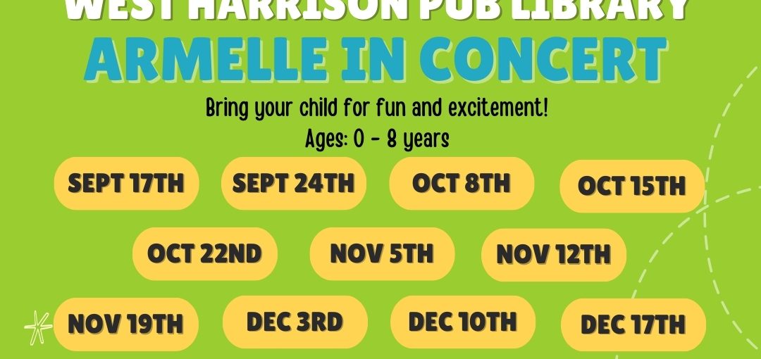 FREE FAMILY CONCERTS! | WEST Harrison , NY | Fall/ Winter '25