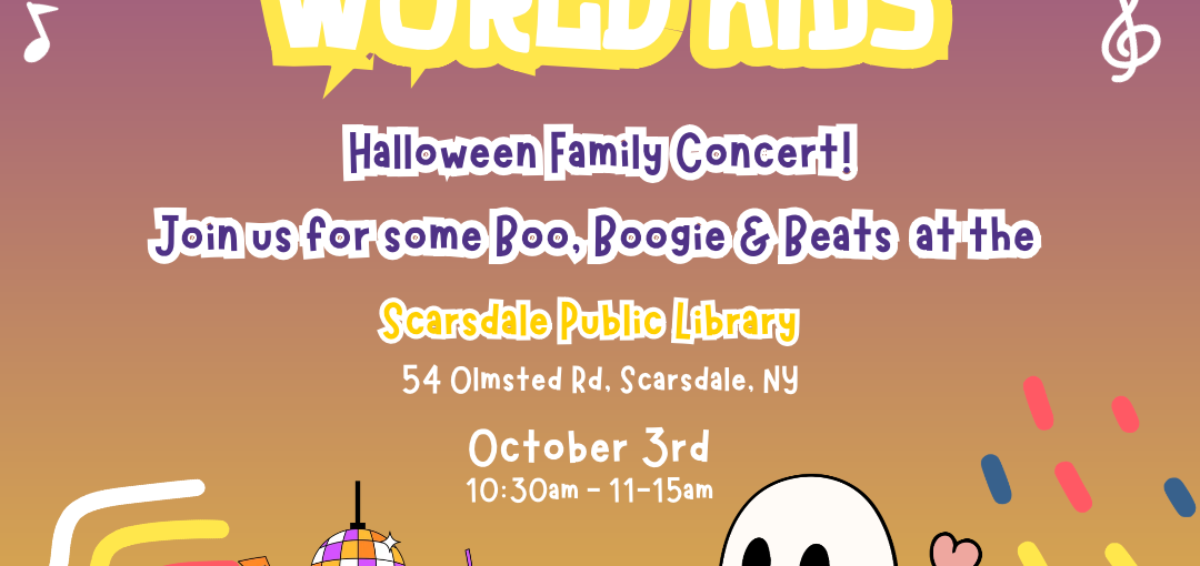 Rock Your World Kids! Halloween Family Concert, Scarsdale Public Library NY