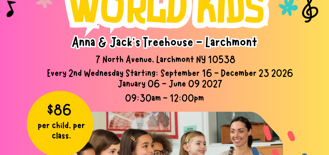 Rock Your World Kids! Anna & Jack's Treehouse Larchmont